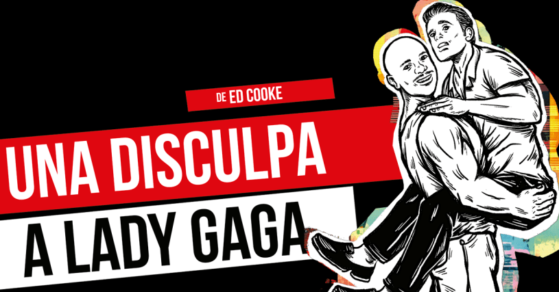 Una disculpa a Lady Gaga